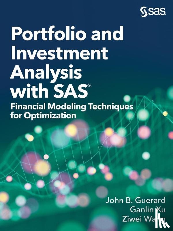 Guerard, John B, Wang, Ziwei, Xu, Ganlin - Portfolio and Investment Analysis with SAS