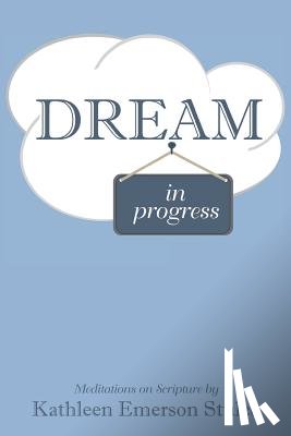 Stulce, Kathleen Emerson - Dream in Progress