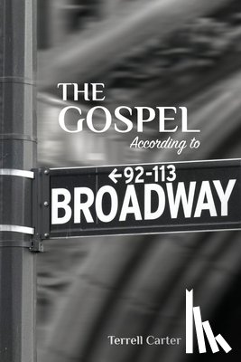 Carter, Terrell - The Gospel According to Broadway