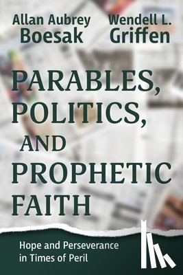 Boesak, Allan a. - Parables, Politics, and Prophetic Faith