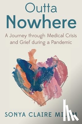 Milam, Sonya Claire - Outta Nowhere