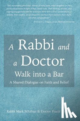 Schiftan, Mark - A Rabbi and a Doctor Walk into a Bar