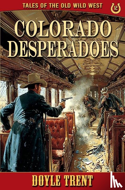 Trent, Doyle - Colorado Desperadoes