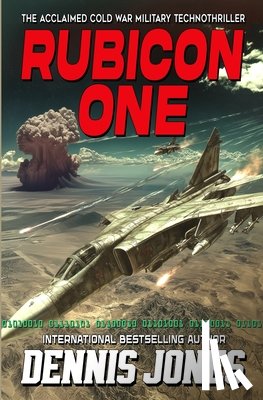 Jones, Dennis - Rubicon One: A Cold War Military Technothriller