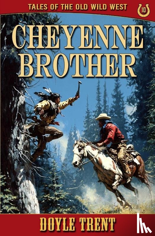 Trent, Doyle - Cheyenne Brother