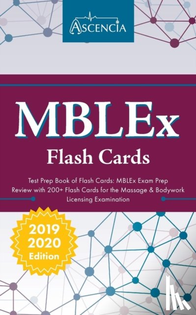 Ascencia Massage Therapy Exam Team - MBLEx Test Prep Book of Flash Cards