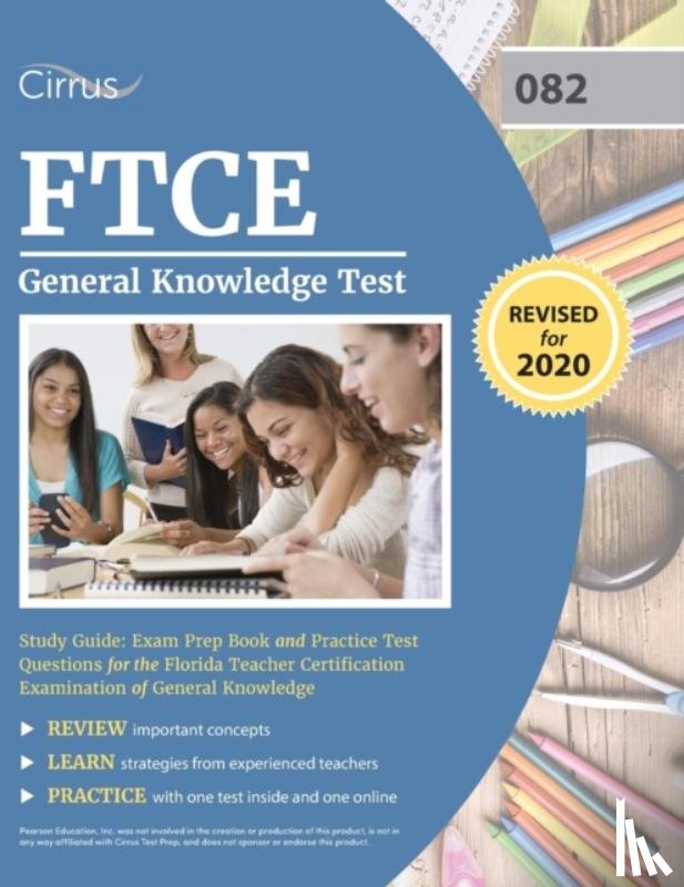 Cirrus Teacher Certification Prep Team - FTCE General Knowledge Test Study Guide