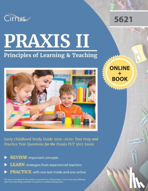 Cirrus Teacher Certification Exam Team - Praxis II Principles of Learning and Teaching Early Childhood Study Guide 2019-2020