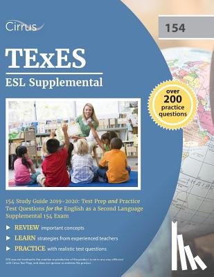 Cirrus Teacher Certification Exam Team - TExES ESL Supplemental 154 Study Guide 2019-2020