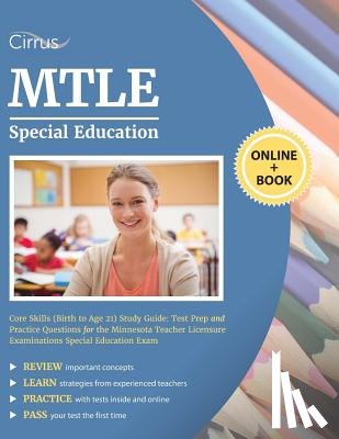 Cirrus Teacher Certification Exam Prep - MTLE Special Education Core Skills (Birth to Age 21) Study Guide