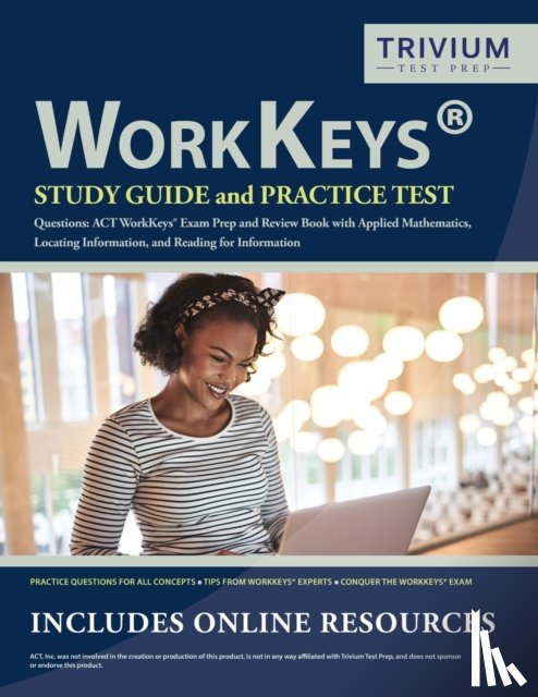Trivium Exam Prep Team - WorkKeys Study Guide and Practice Test Questions