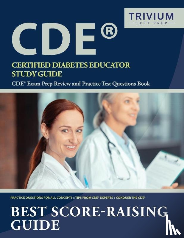 Trivium Diabetes Educator Exam Team - Certified Diabetes Educator Study Guide