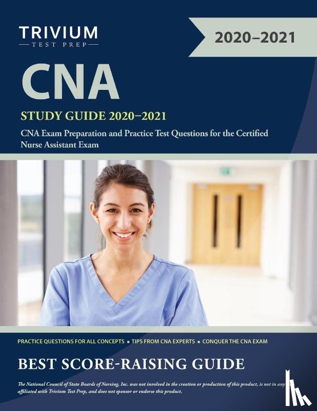 Trivium Nursing Assistant Exam Team - CNA Study Guide 2020-2021