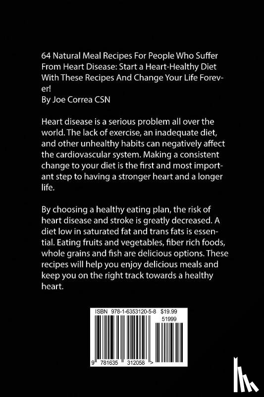 Correa, Joe - 64 Natural Meal Recipes for People Who Suffer From Heart Disease