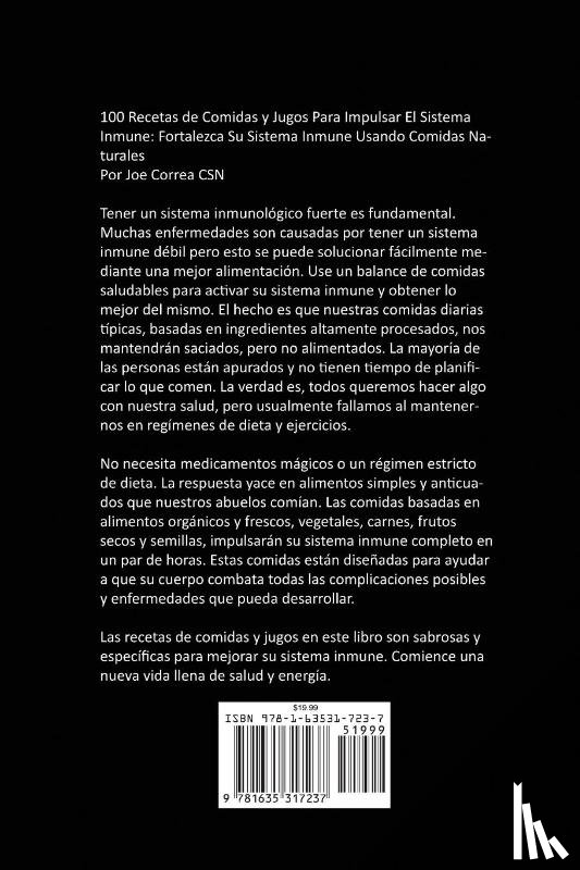 Correa, Joe - 100 Recetas de Comidas y Jugos Para Impulsar El Sistema Inmune
