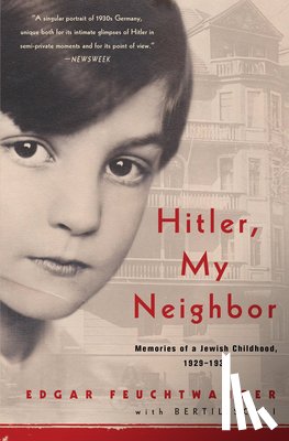 Feuchtwanger, Edgar, Scali, Bertil - Hitler, My Neighbor