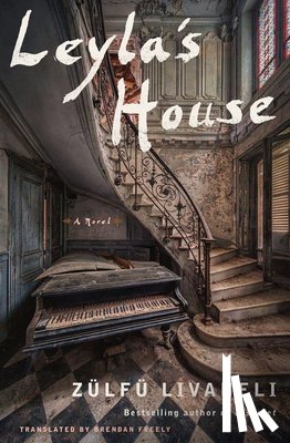 Livaneli, Zulfu, Freely, Brendan - Leyla's House