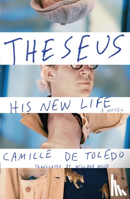 Toledo, Camille De, Wood, Willard - Theseus, His New Life
