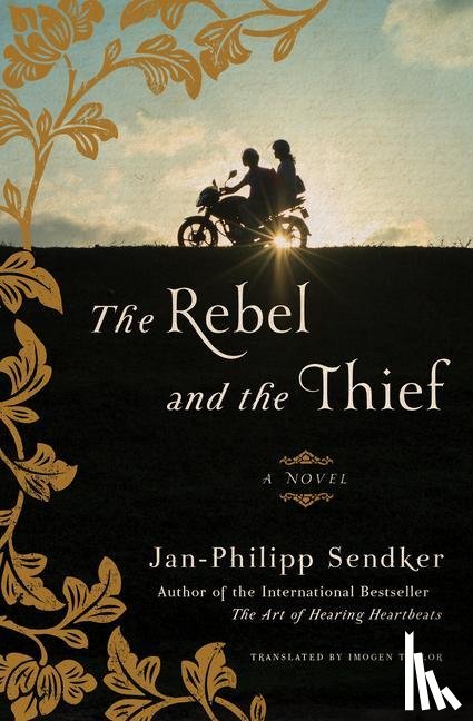 Sendker, Jan-Philipp, Taylor, Imogen - The Rebel and the Thief