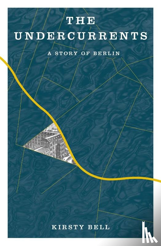 Bell, Kirsty - The Undercurrents