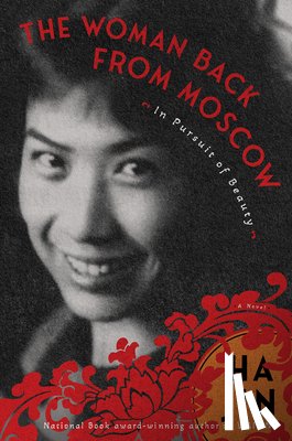 Jin, Ha - The Woman Back from Moscow