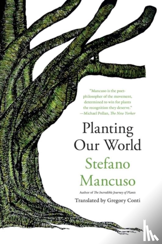 Mancuso, Stefano, Conti, Gregory - Planting Our World