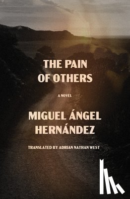Hernández, Miguel Ángel - The Pain of Others
