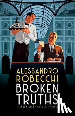 Robecchi, Alessandro, Conti, Gregory - Broken Truths