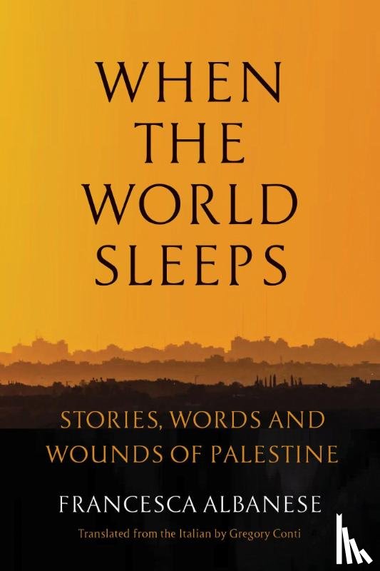 Albanese, Francesca, Conti, Gregory - When the World Sleeps