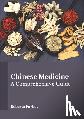  - Chinese Medicine: A Comprehensive Guide