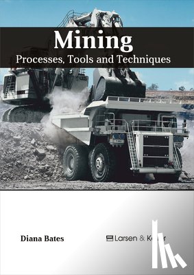  - Mining: Processes, Tools and Techniques