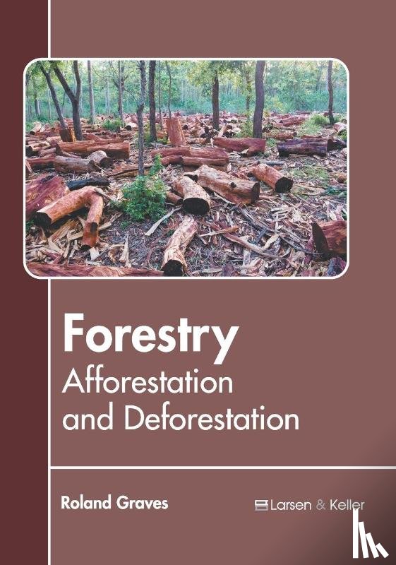  - Forestry: Afforestation and Deforestation