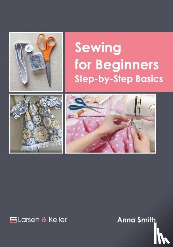  - Sewing for Beginners: Step-By-Step Basics