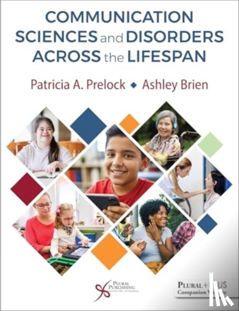 Prelock, Patricia A., Brien, Ashley - Communication Sciences and Disorders Across the Lifespan