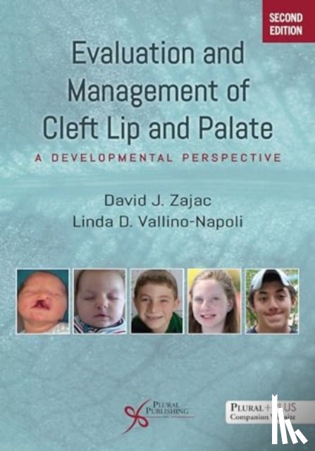 Zajac, David J., Vallino-Napoli, Linda D. - Evaluation and Management of Cleft Lip and Palate