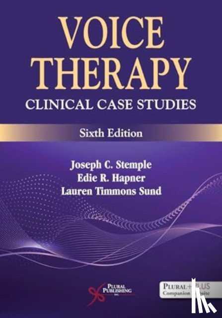 Stemple, Joseph C., Hapner, Edie R., Timmons Sund, Lauren - Voice Therapy