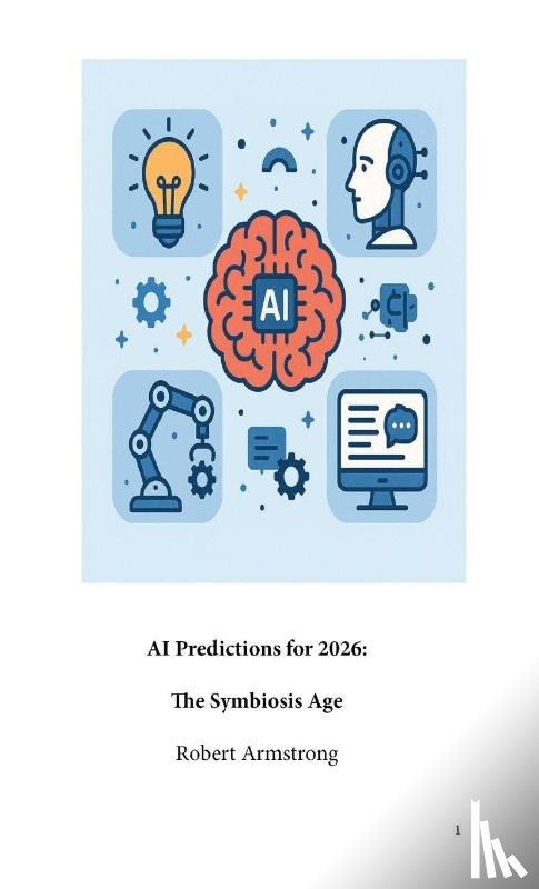 Armstrong, Robert - AI Predictions For 2026