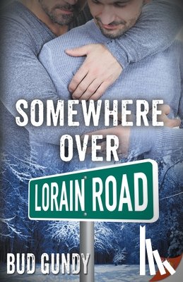 Gundy, Bud - Somewhere Over Lorain Road