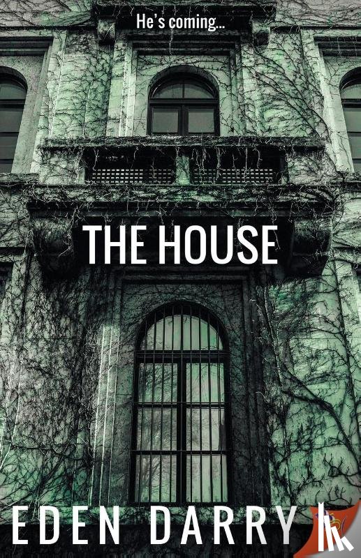 Darry, Eden - The House