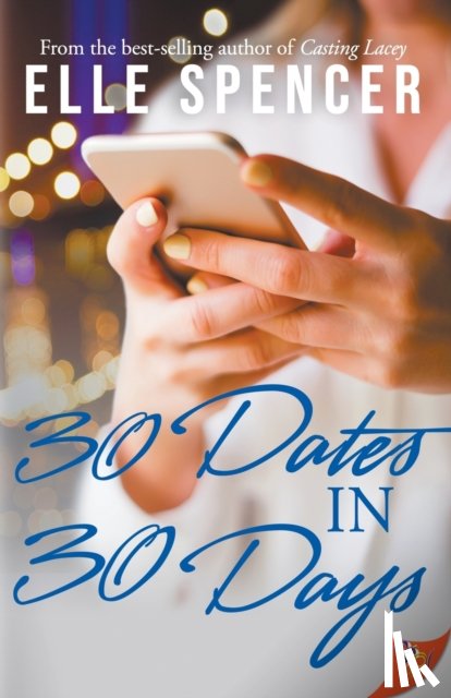 Spencer, Elle - 30 Dates in 30 Days