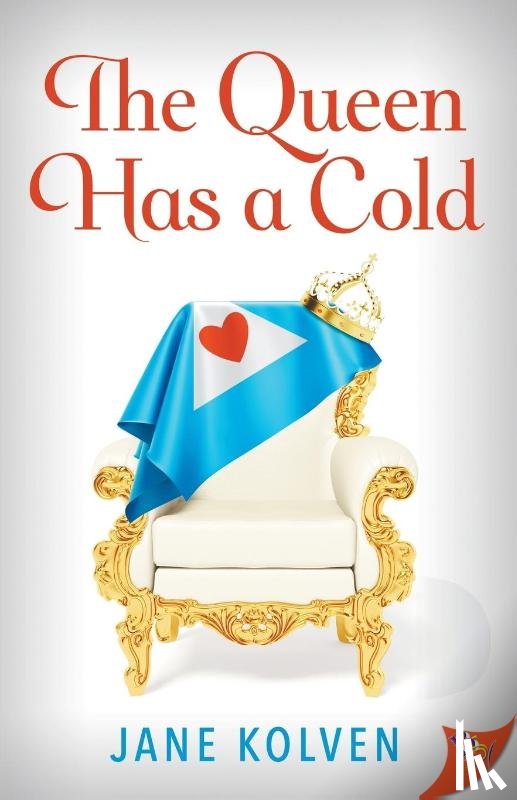 Kolven, Jane - The Queen Has a Cold