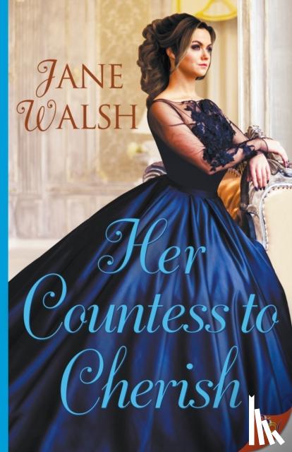 Walsh, Jane - Her Countess to Cherish