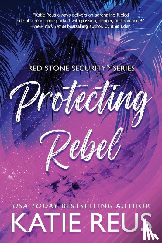 Reus, Katie - Protecting Rebel