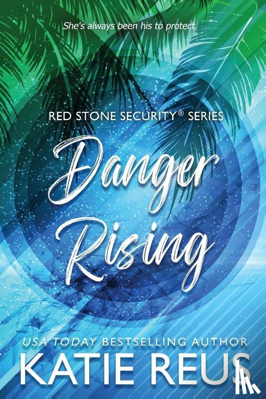 Reus, Katie - Danger Rising