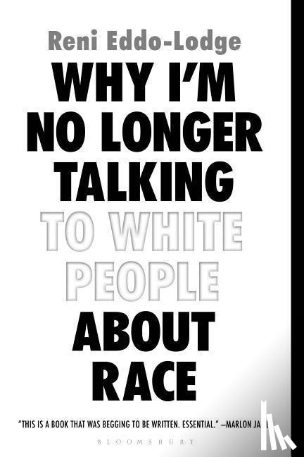 Reni Eddo-Lodge - Why I'm No Longer Talking to White People About Race