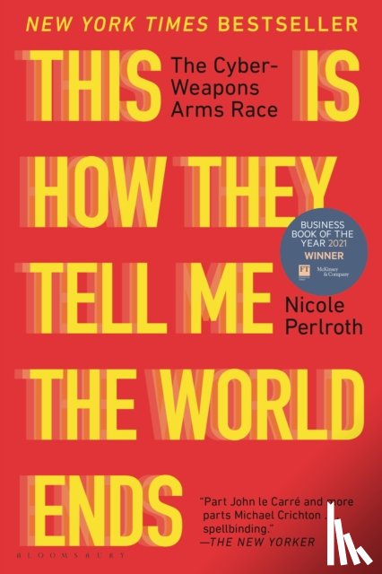 Perlroth, Nicole - THIS IS HOW THEY TELL ME THE W