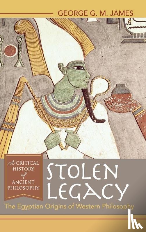 James, George G M - Stolen Legacy