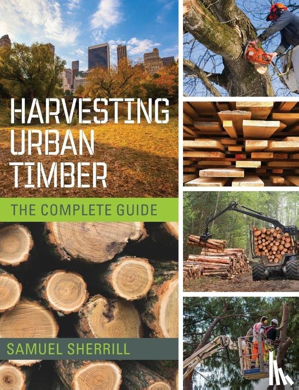 Sherrill, Sam - Harvesting Urban Timber