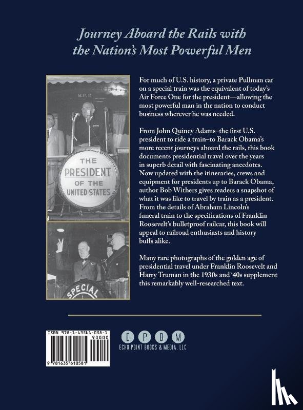 Withers, Bob - The President Travels by Train