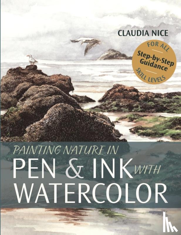 Nice, Claudia - Painting Nature in Pen & Ink with Watercolor